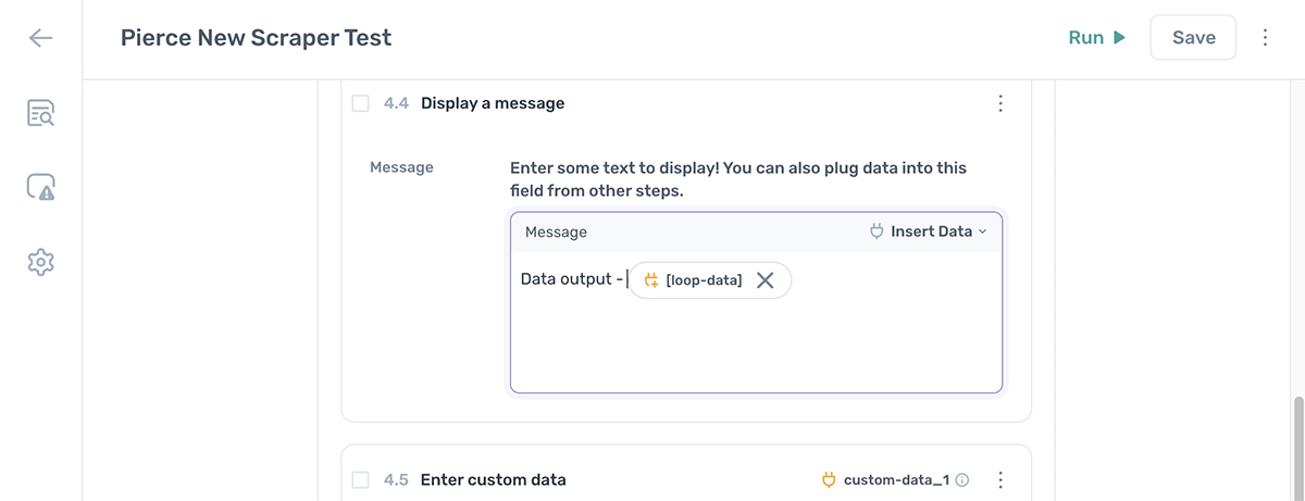 debugging - use the display message step to to console log in axiom.ai