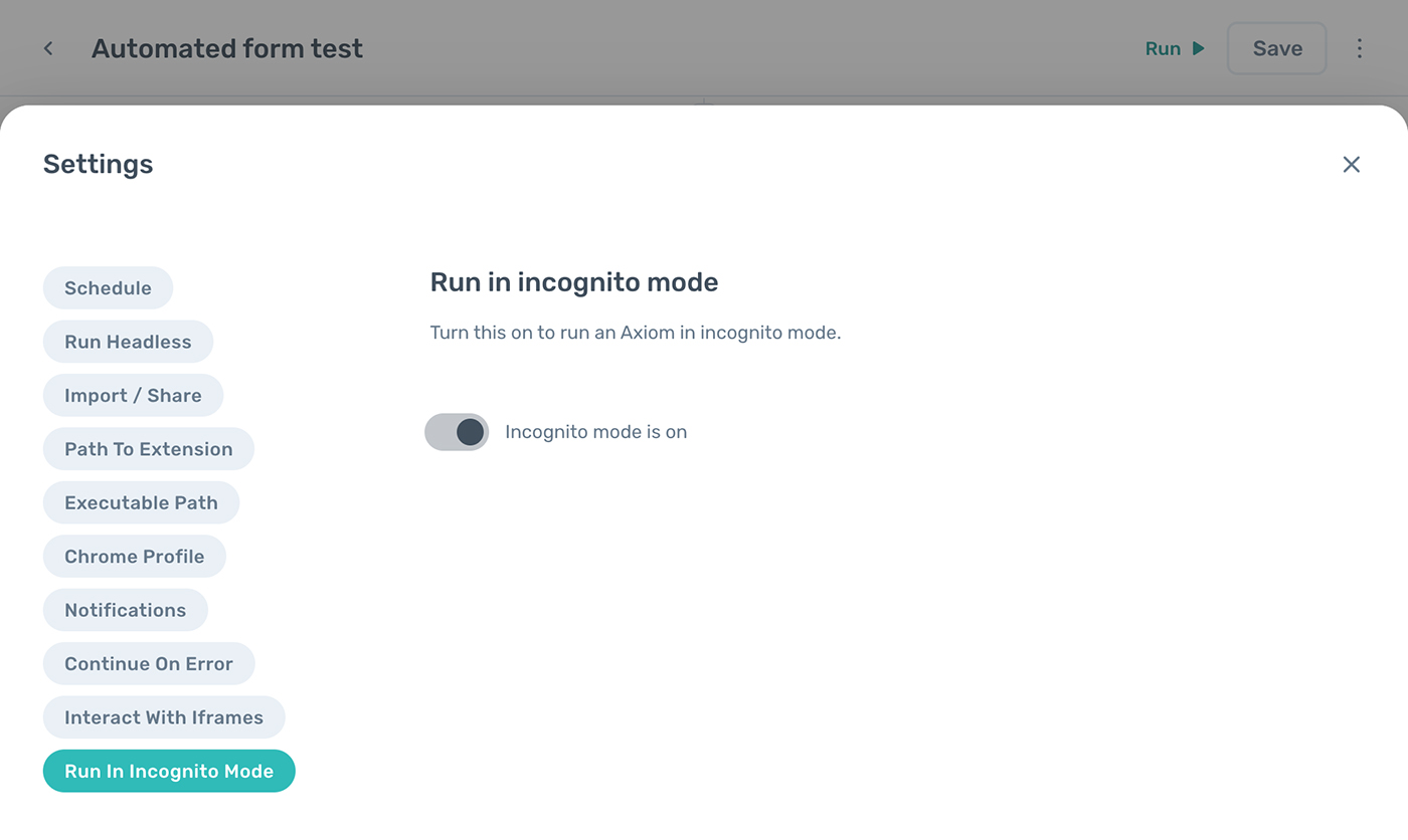 Axiom.ai Run Axiom in Incognito Mode